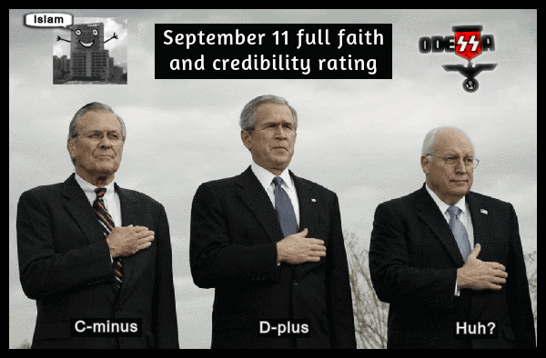 Rumsfeld Bush Cheney Sept 11 full faith and (BETTER) credibility WTC Islam x ODESSA 600